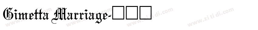 Gimetta Marriage字体转换
